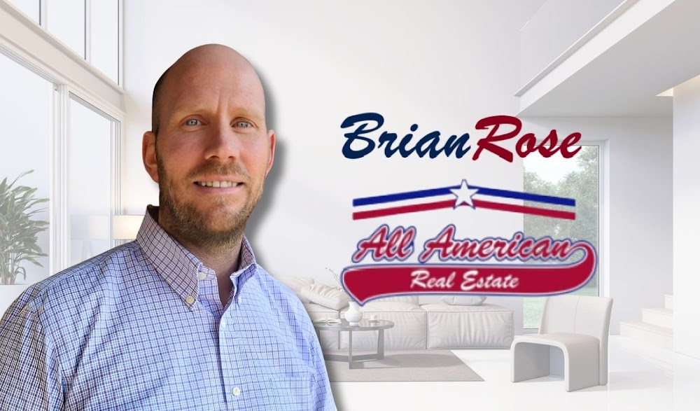 Brian Rose – Agent of All American Real Estate